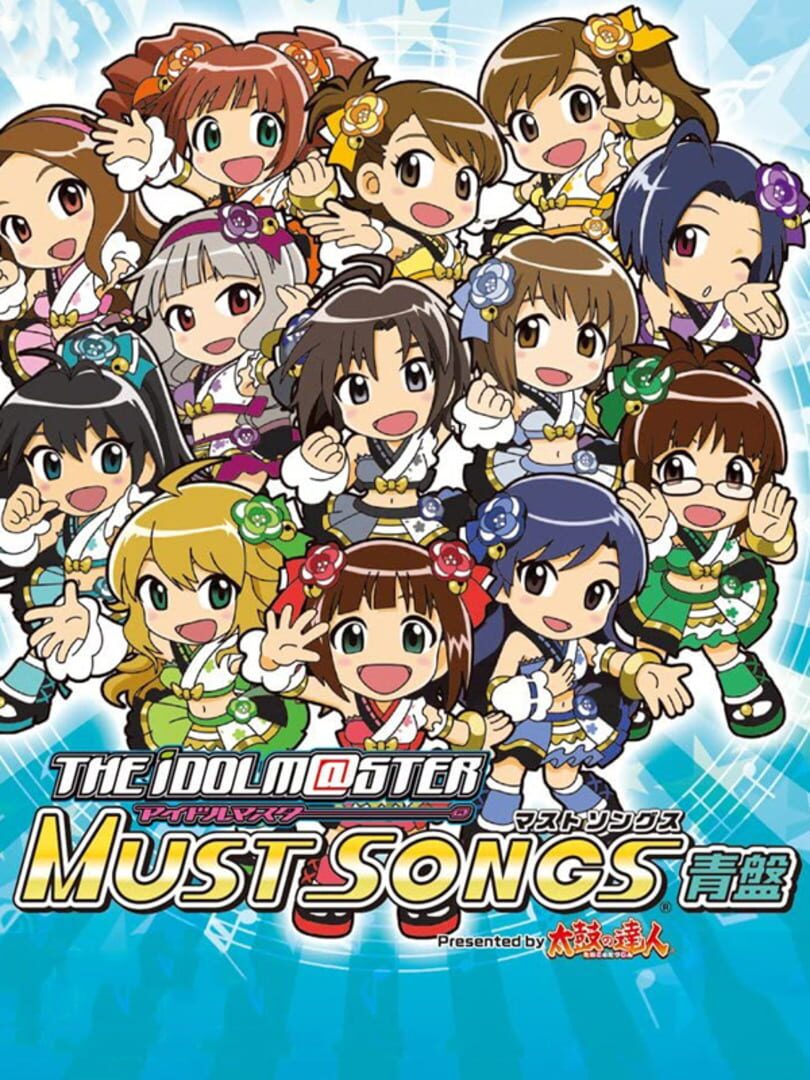 The Idolmaster Must Songs: Presented by Taiko no Tatsujin - Ao-ban (2015)