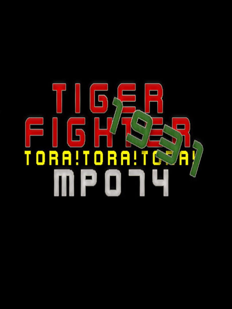 Tiger Fighter 1931: Tora!Tora!Tora! MP074 (2021)