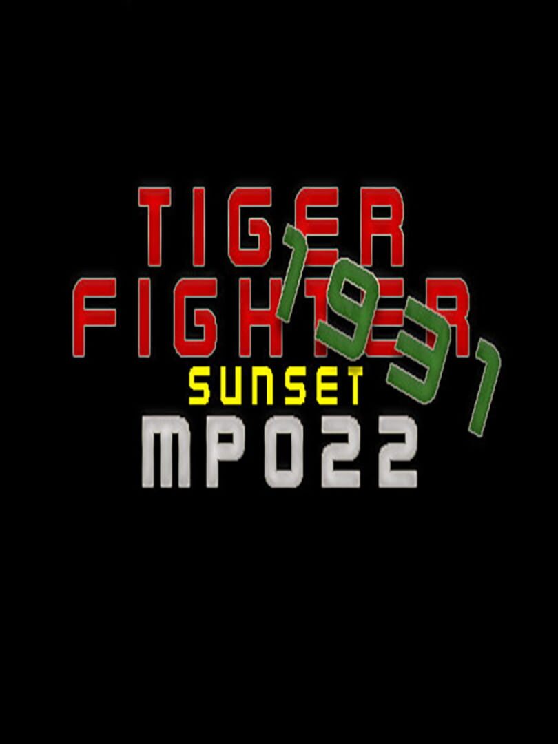 Tiger Fighter 1931: Sunset MP022 (2021)