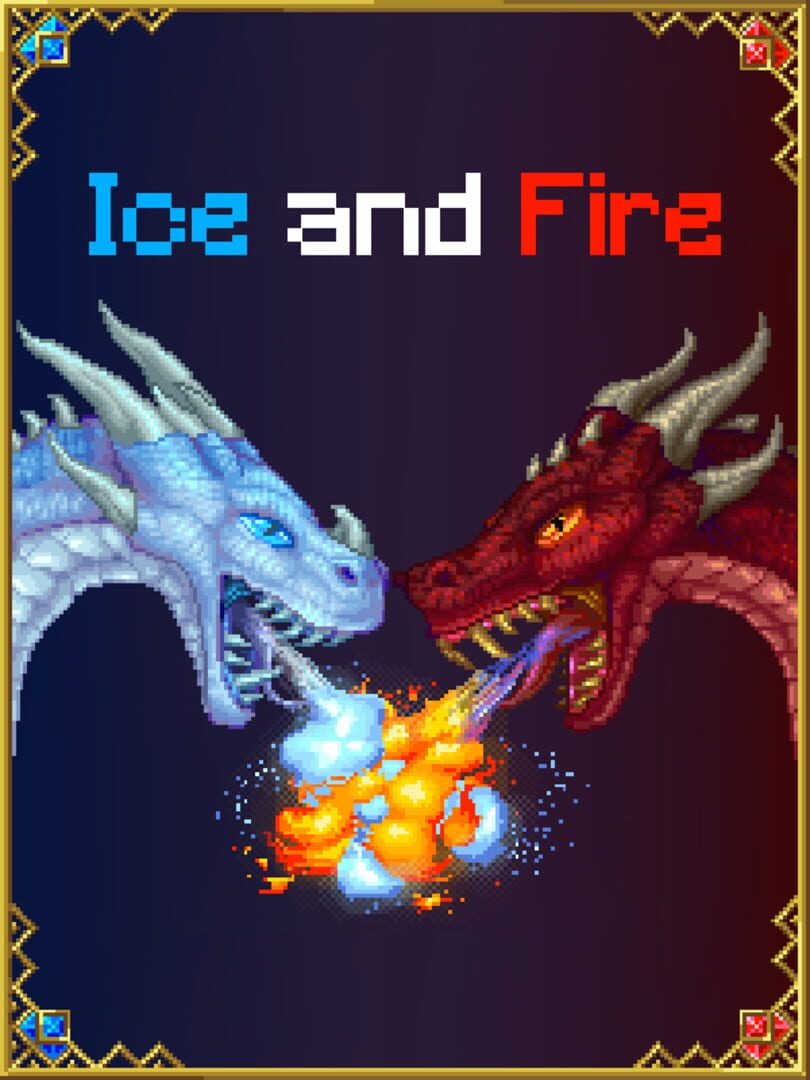 Ice and Fire (2017)