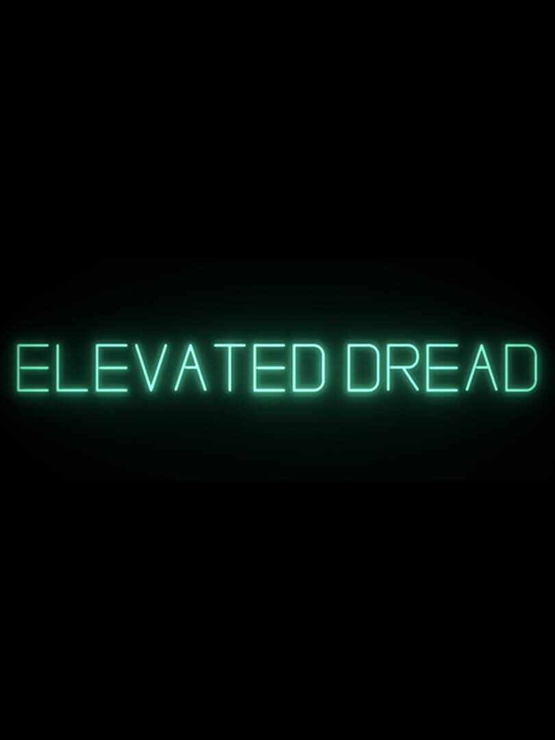 Elevated Dread (2023)