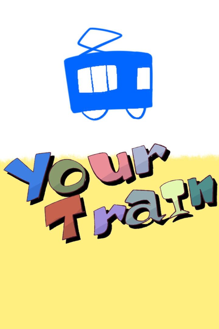 Your Train