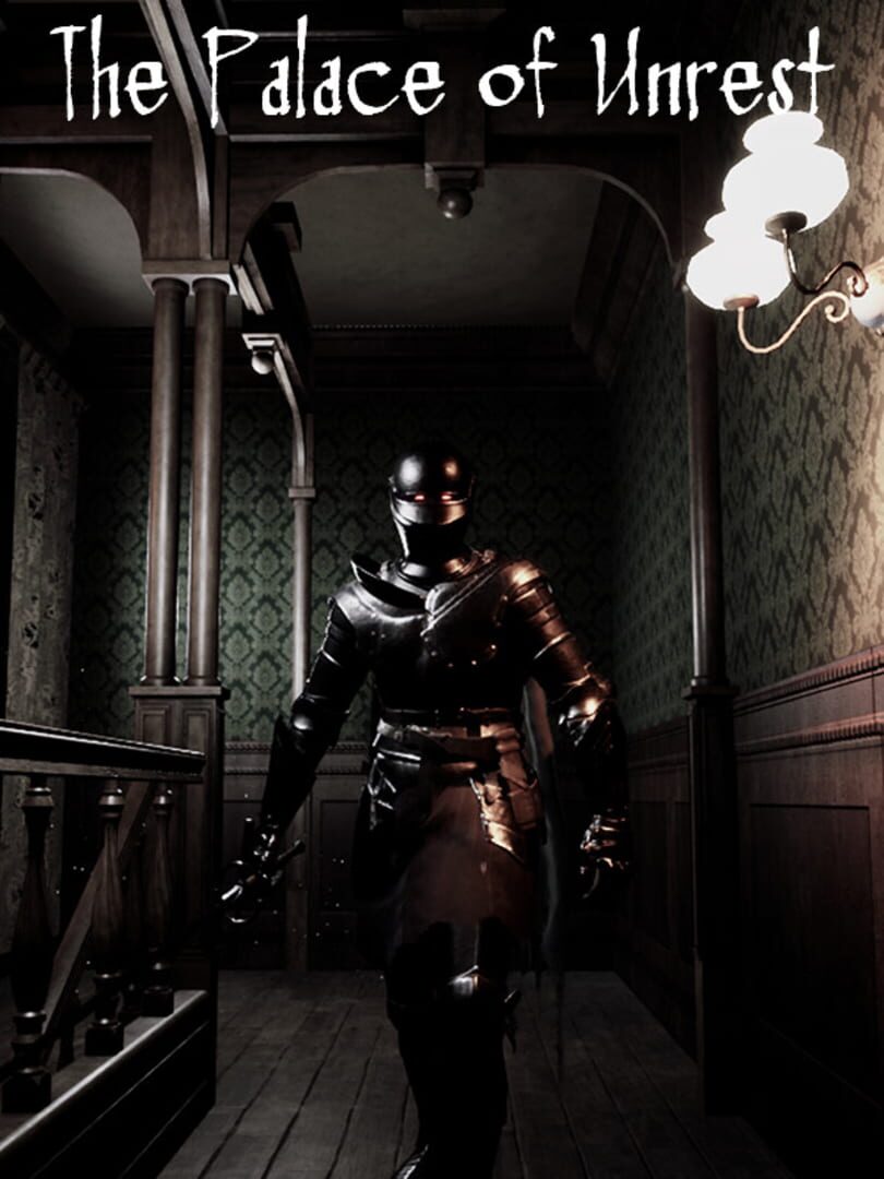 The Palace of Unrest