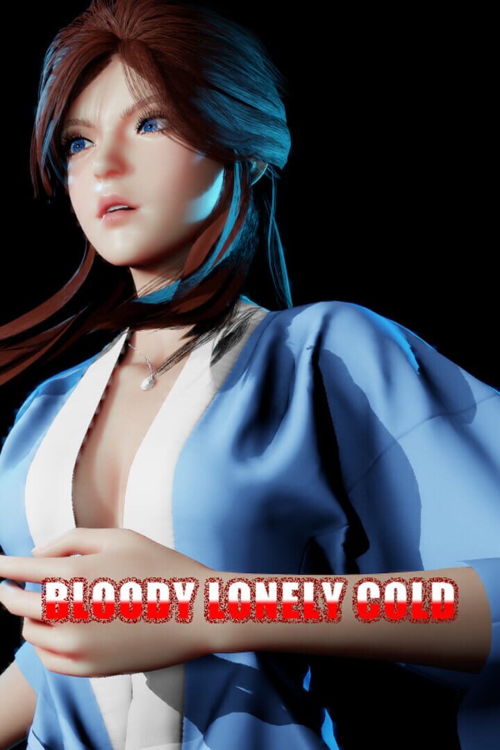 Bloody Lonely Cold