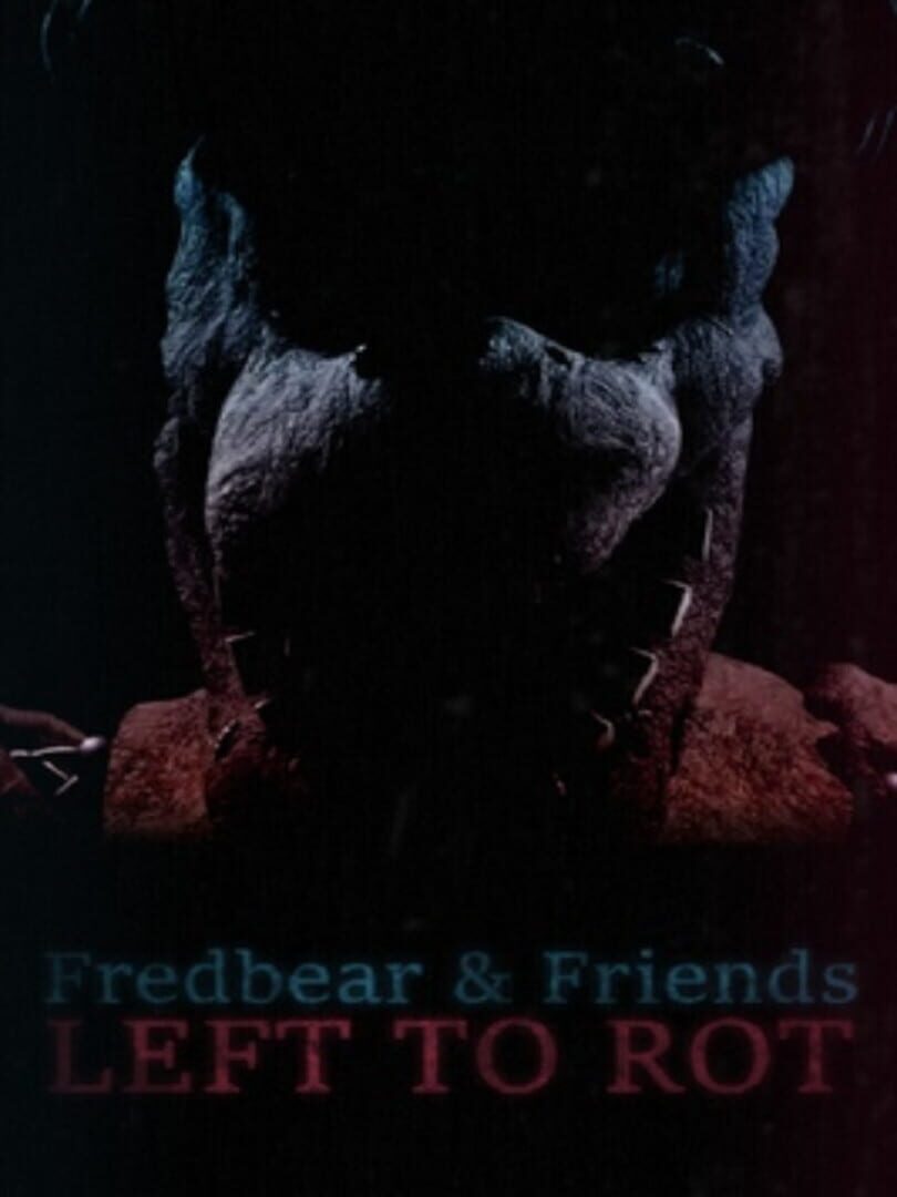 Fredbear and Friends: Left to Rot (2018)