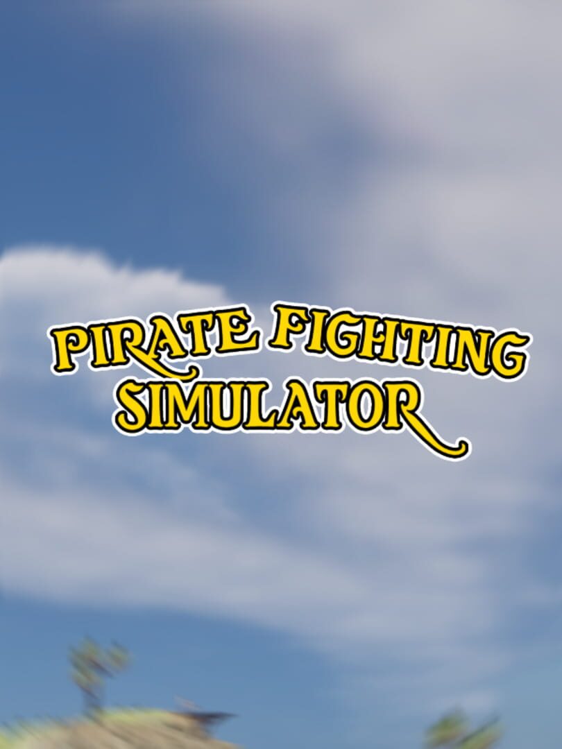 Pirate Fighting Simulator (2023)