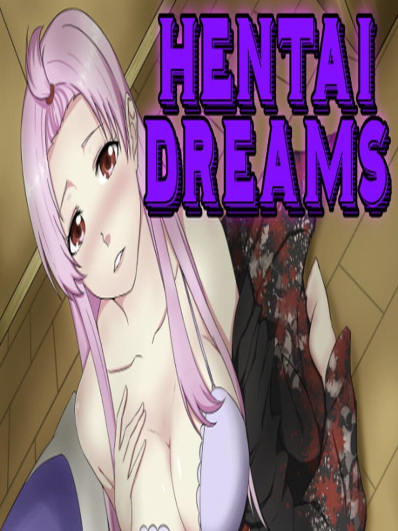 Hentai Dreams (2018)