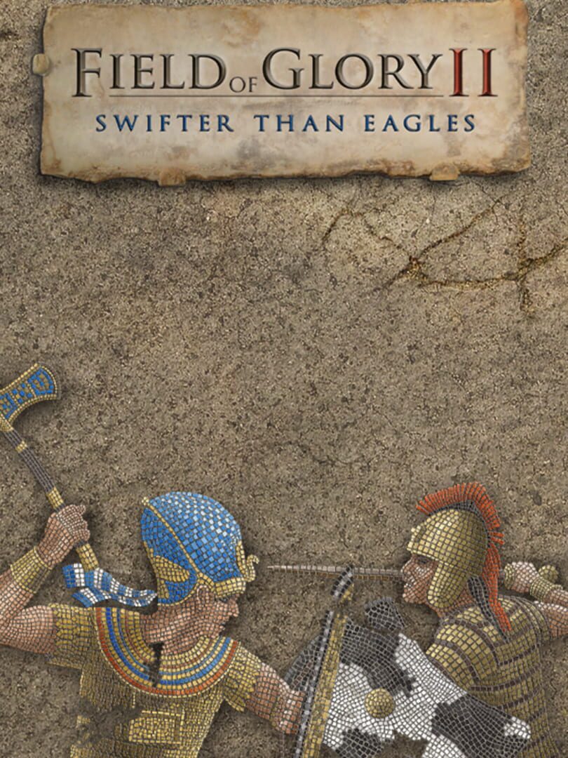 Field of Glory II: Swifter than Eagles (2023)