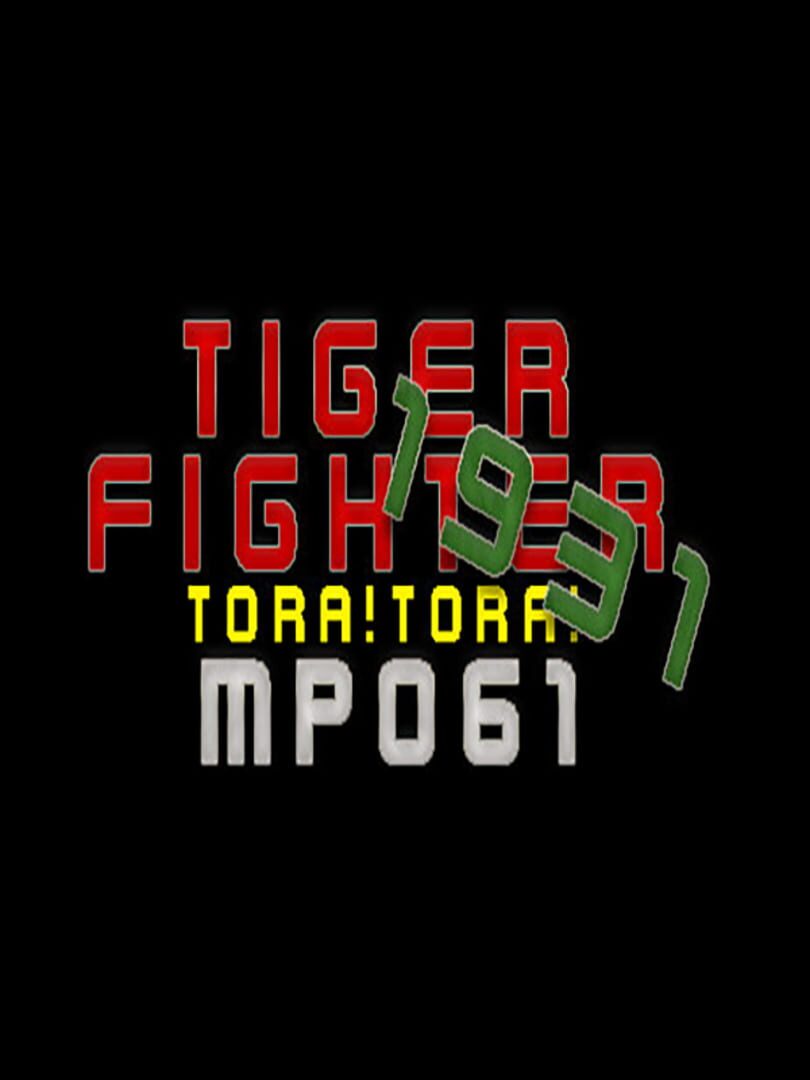 Tiger Fighter 1931: Tora!Tora! MP061 (2021)