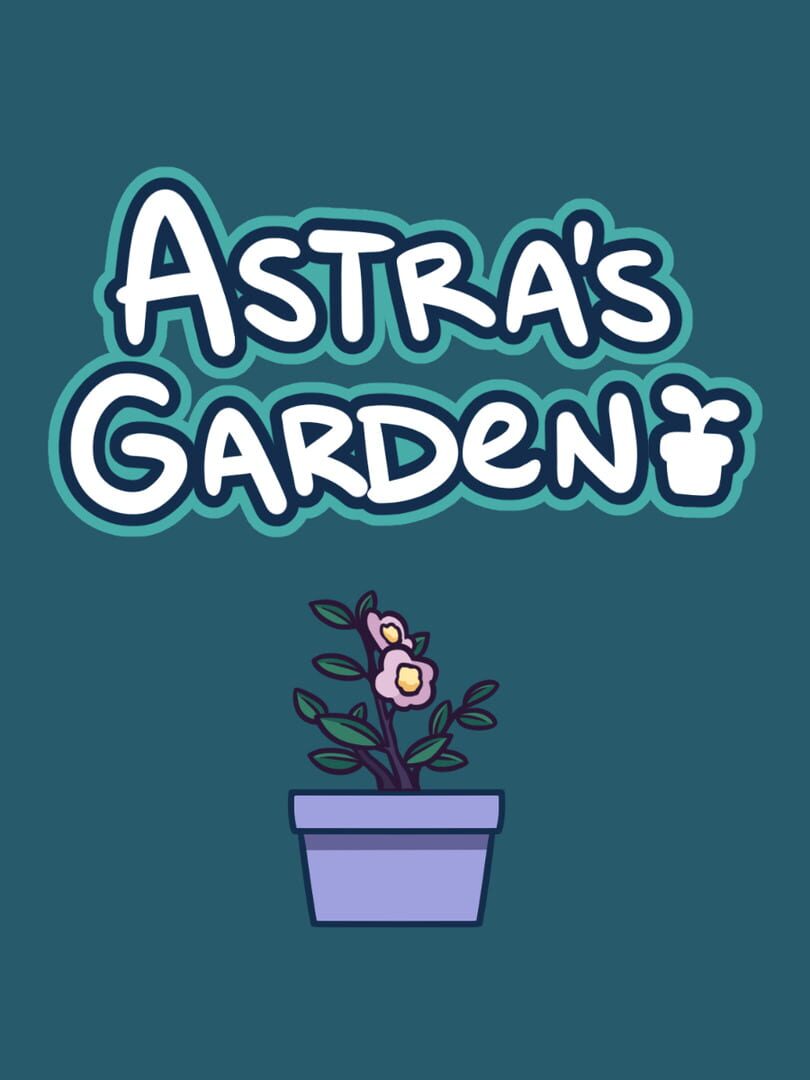 Astra's Garden (2022)