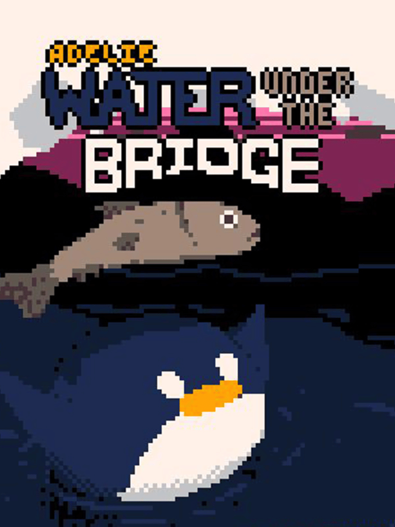 Adelie: Water Under the Bridge Cover