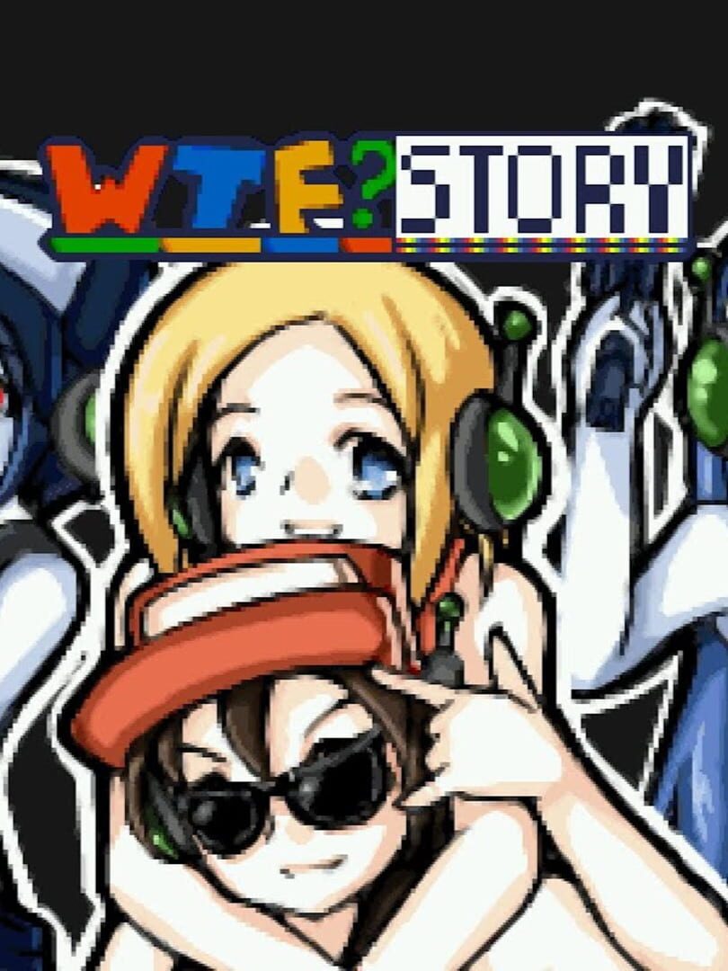 WTF? Story