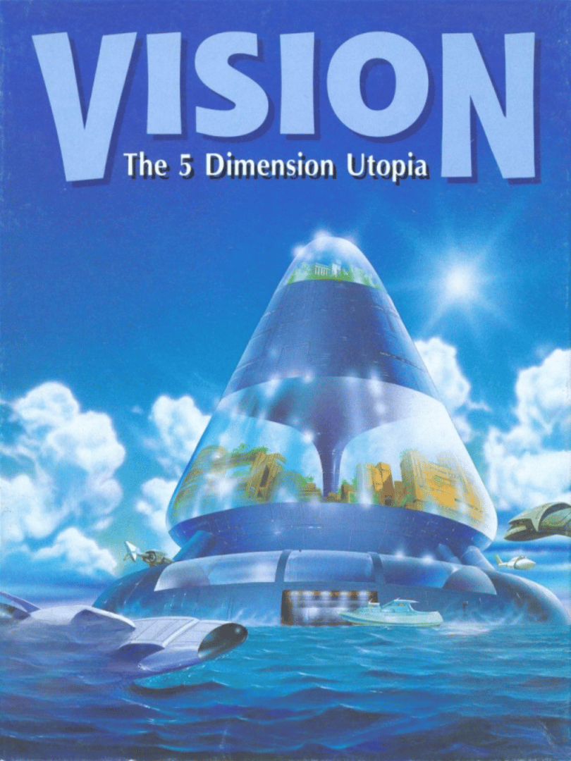 Vision: The 5 Dimension Utopia Cover