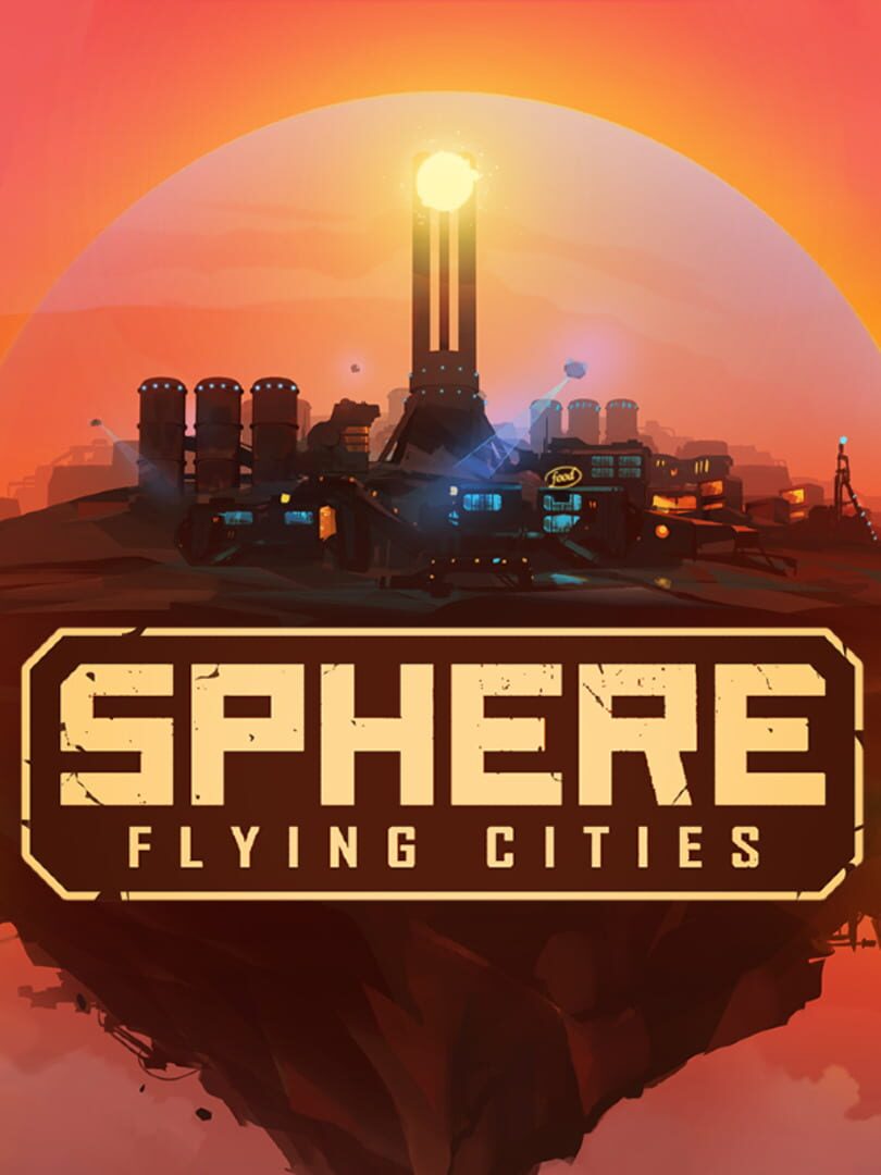 Sphere: Flying Cities (2022)