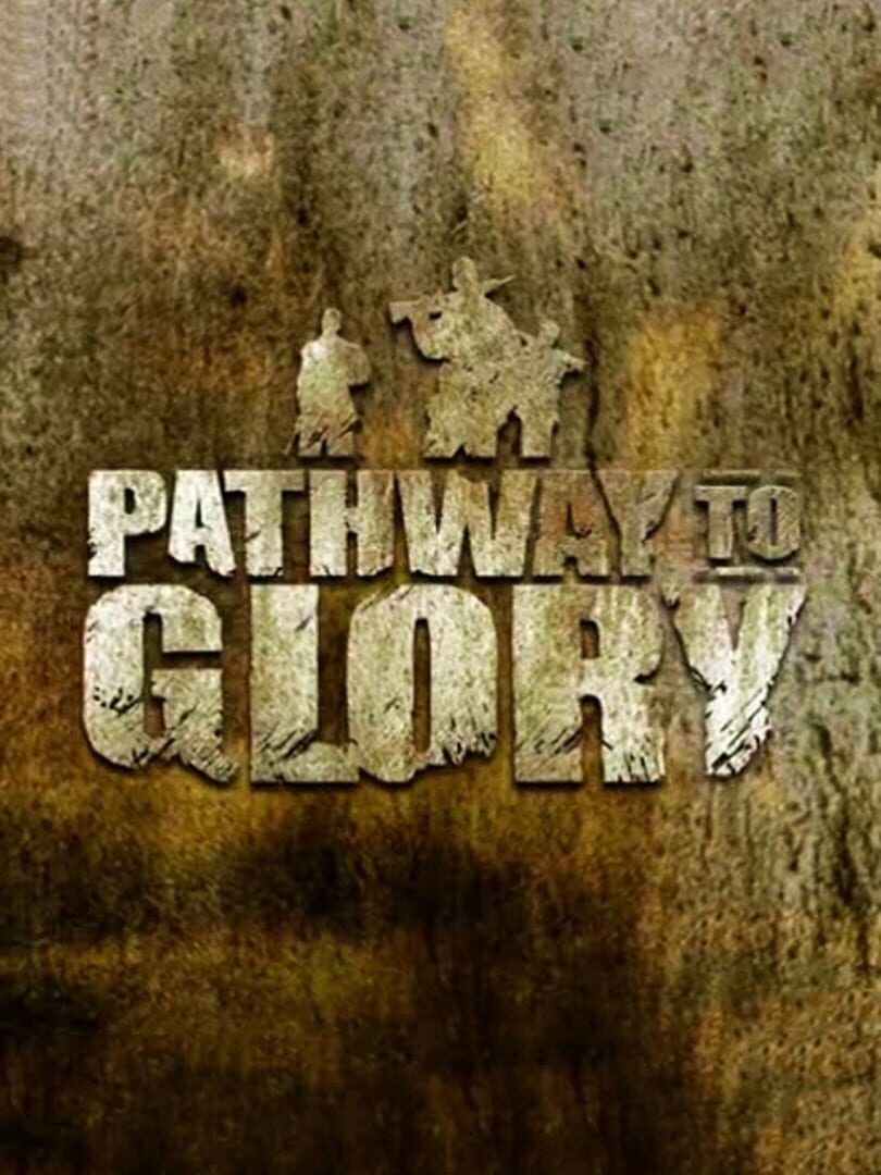 Pathway to Glory (2004)