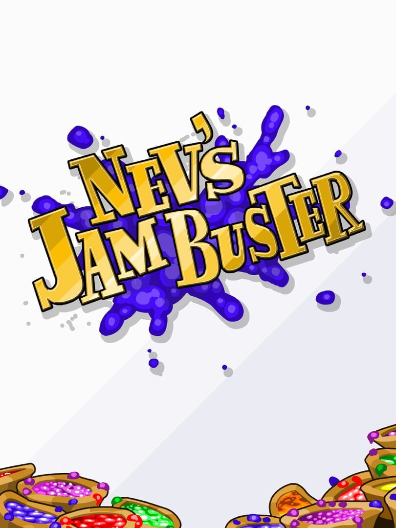 Nev's Jam Buster (2005)