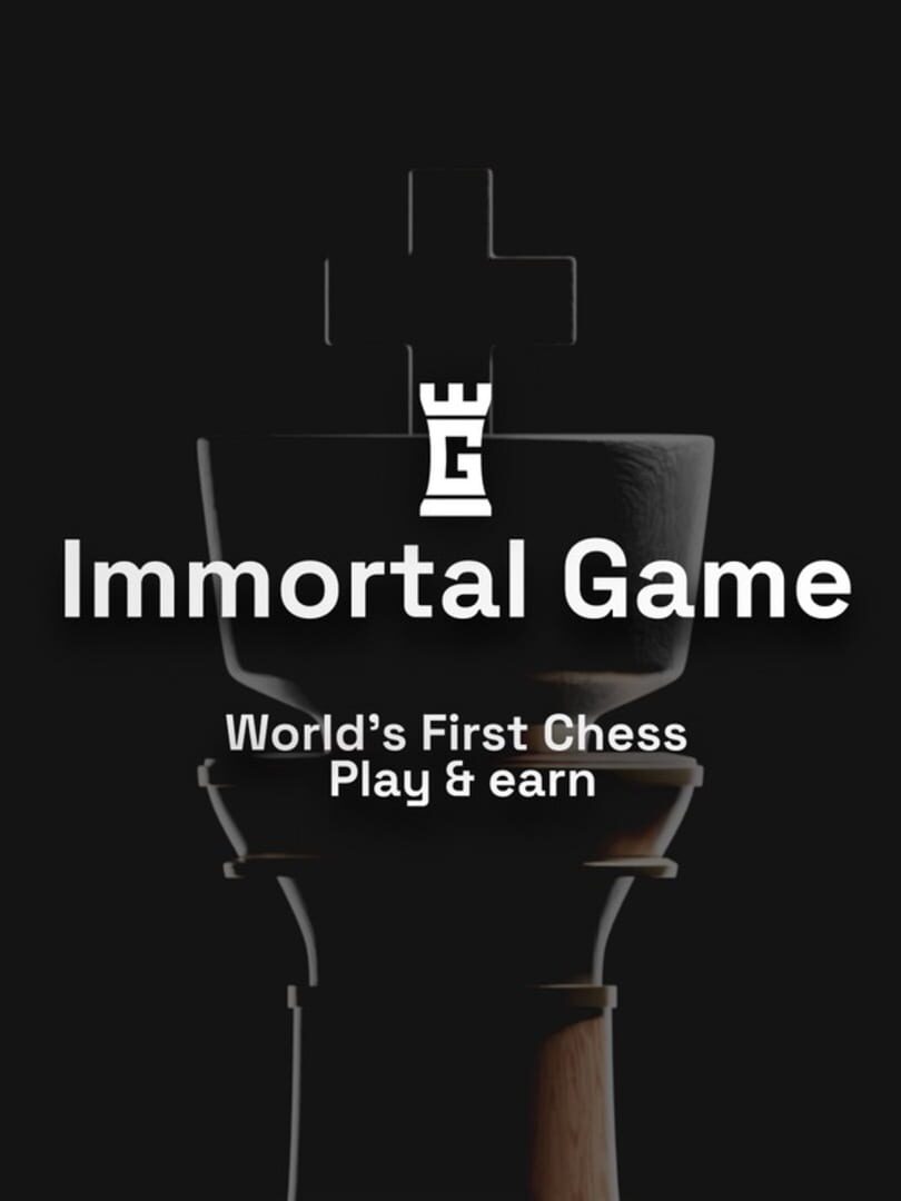 Immortal Game (2022)