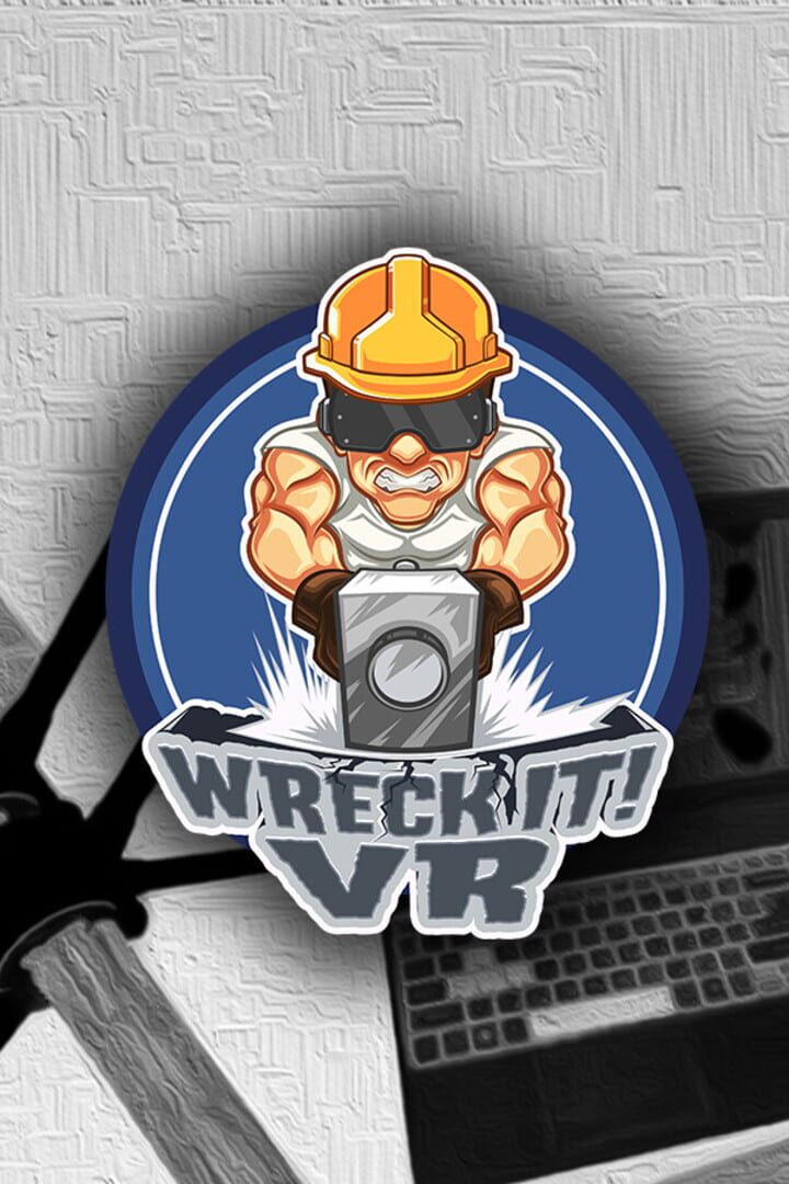 Wreck it! VR