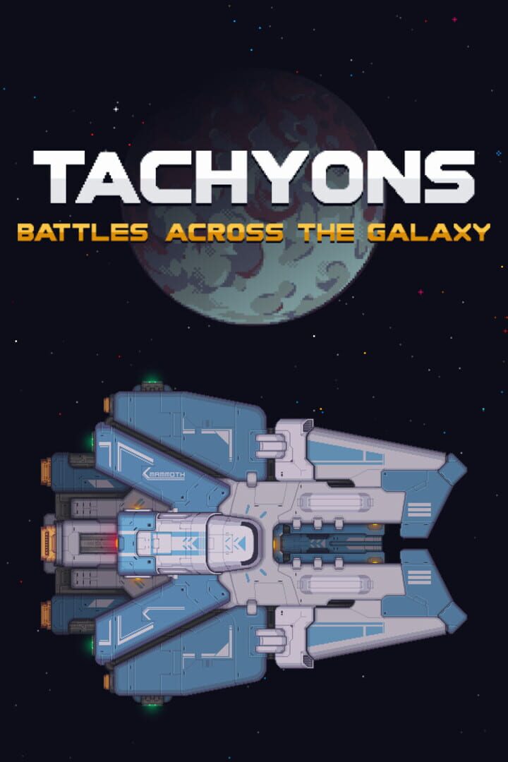 Tachyons: Battles Across the Galaxy