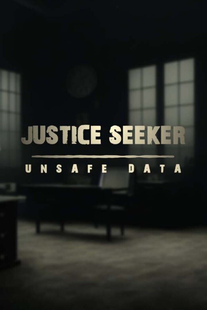 Justice Seeker: Unsafe Data
