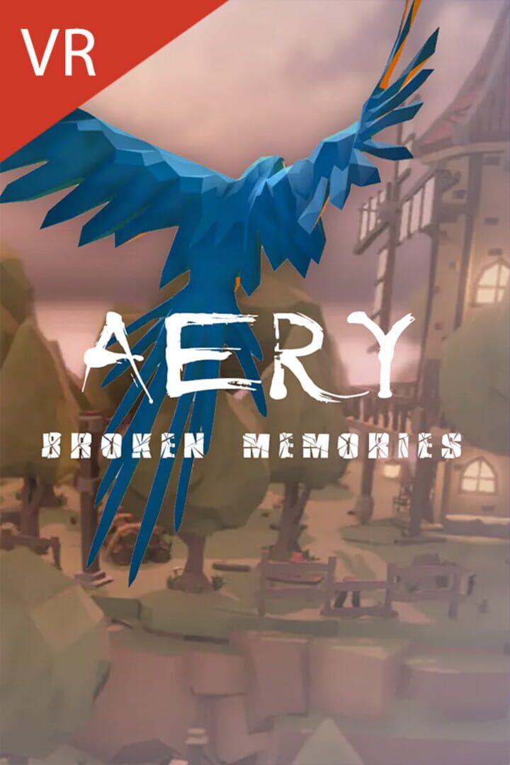 Port : Aery VR: Broken Memories