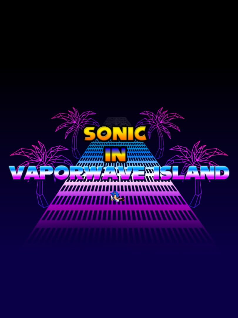 Sonic In VaporWave Island (2017)