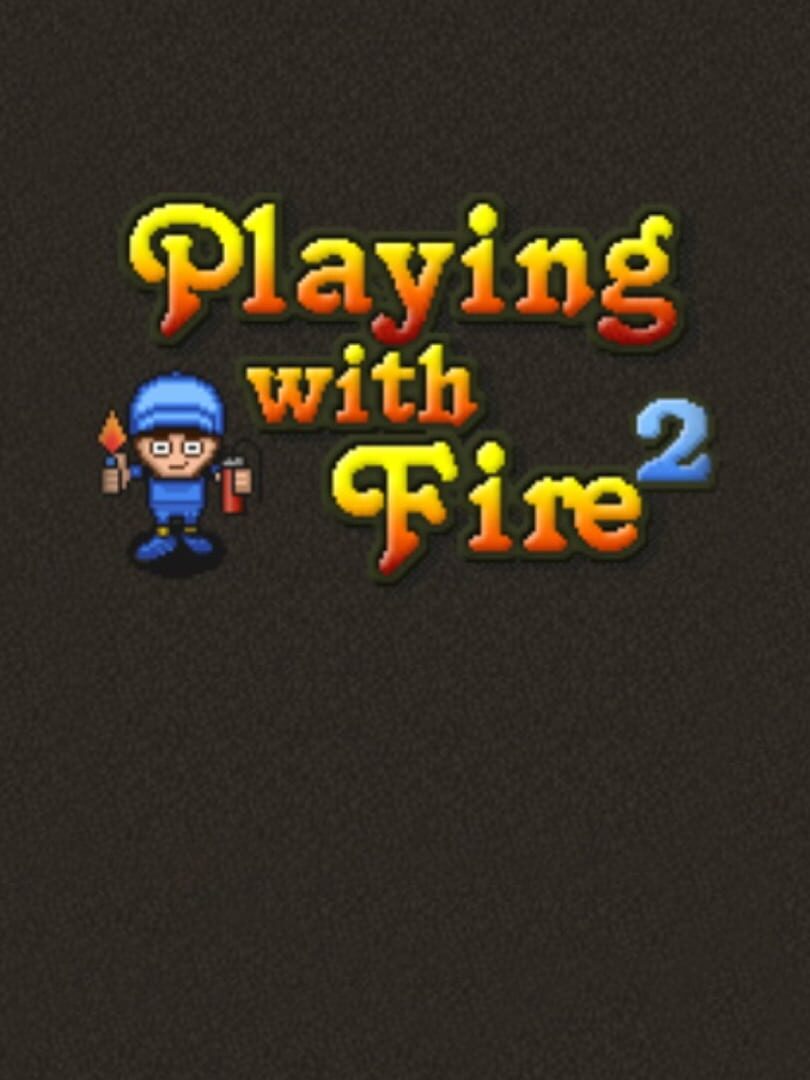 Playing With Fire 2 (2006)