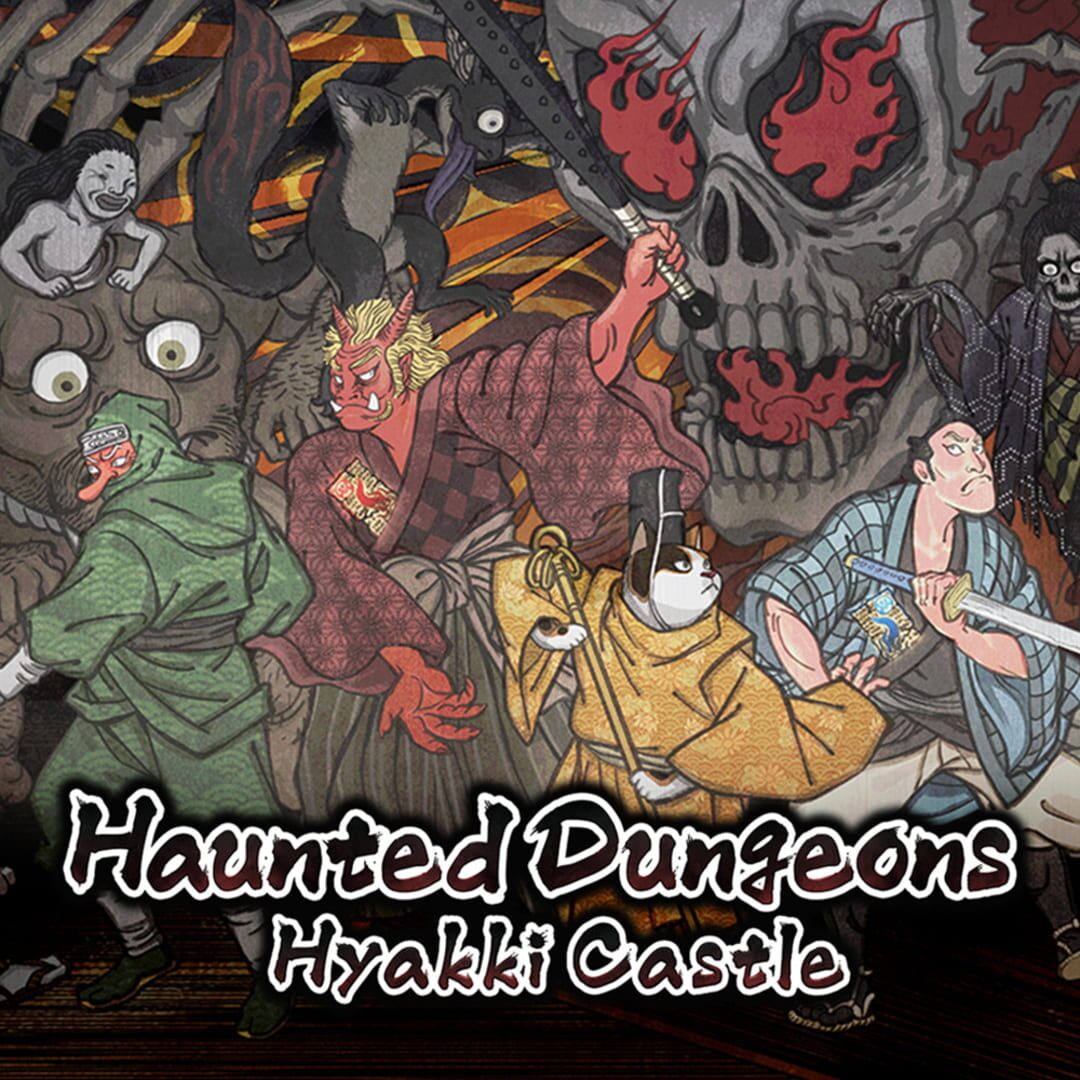 Haunted Dungeons: Hyakki Castle (2017)