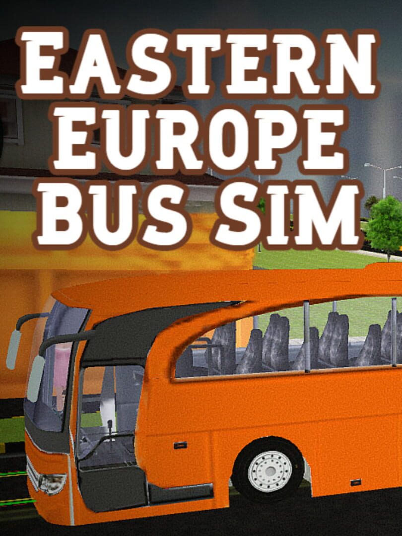 Eastern Europe Bus Sim (2023)