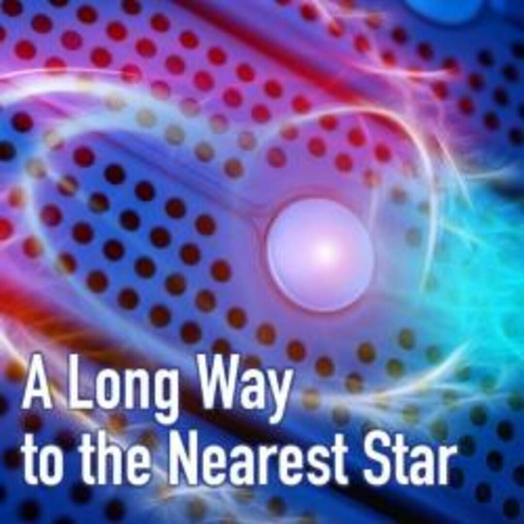 A Long Way to the Nearest Star (2022)