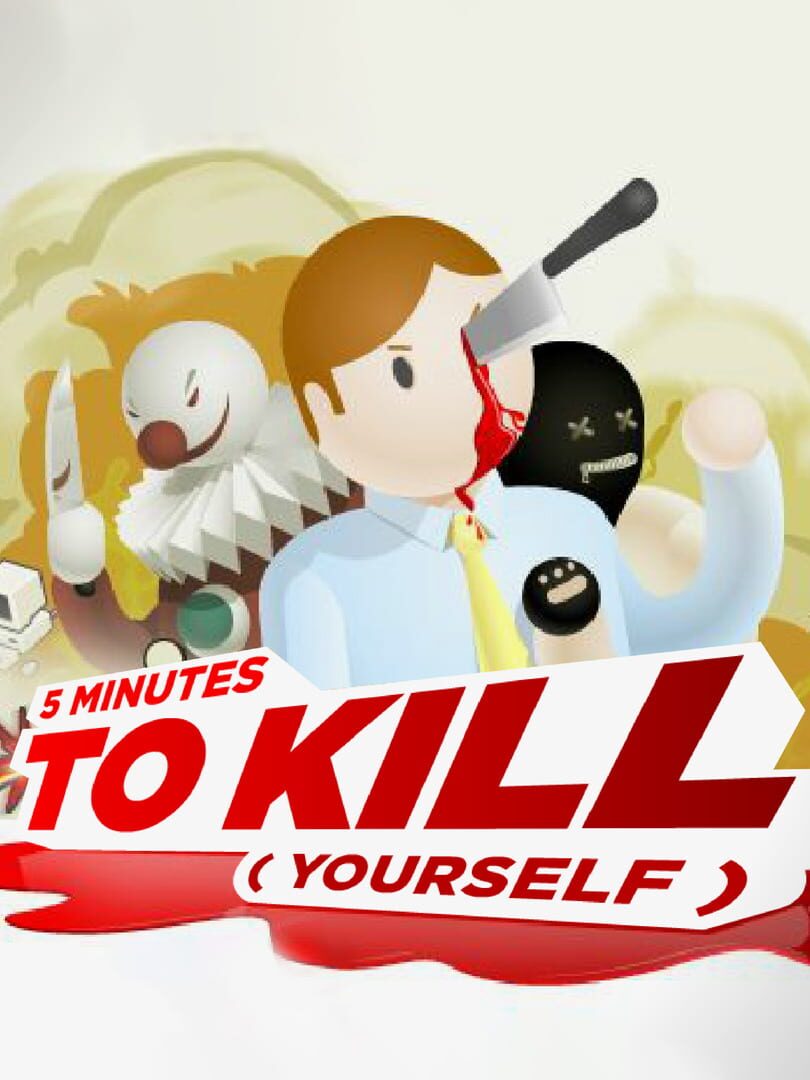 5 Minutes to Kill Yourself (2009)