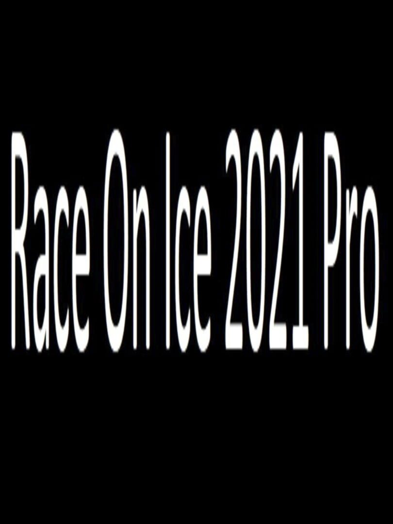 Race on Ice 2021 Pro (2021)