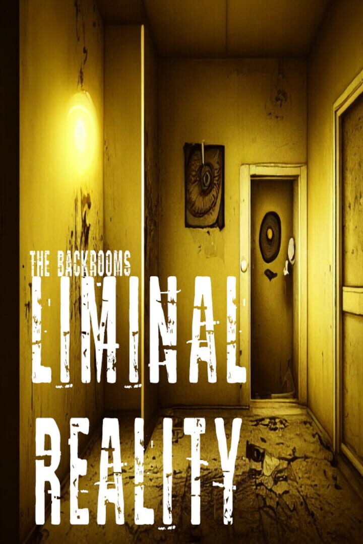 The Backrooms: Liminal Reality (2026)