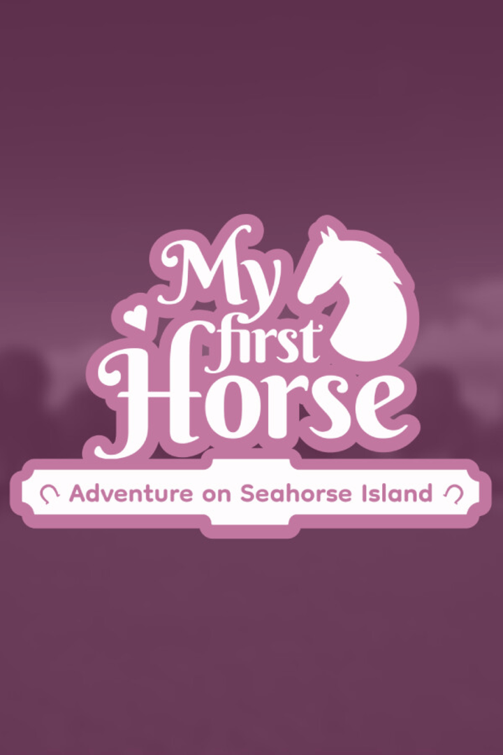 My First Horse: Adventures on Seahorse Island Cover