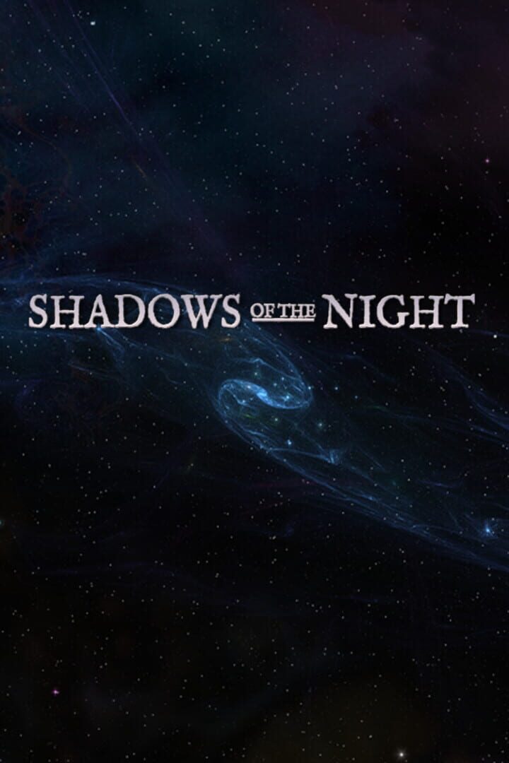 Shadows of the Night