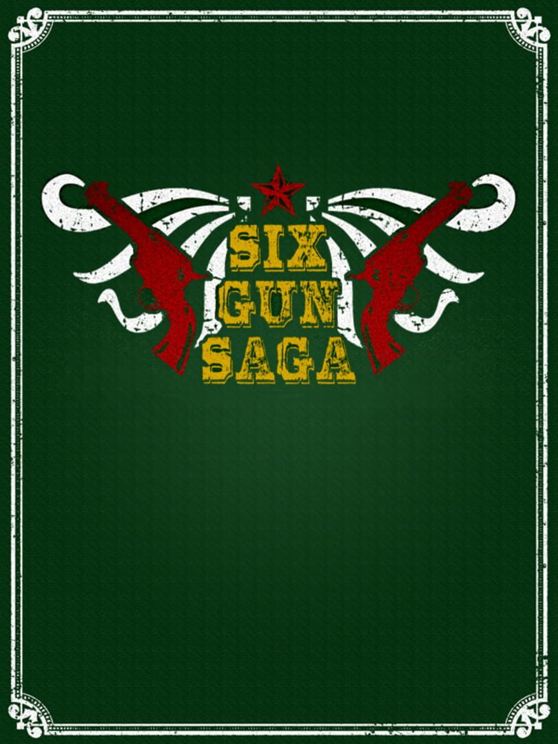 Six Gun Saga (2011)