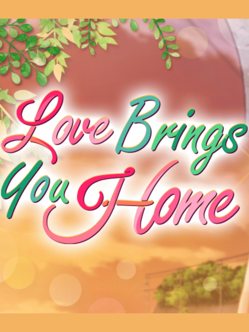 Love Brings You Home Cover