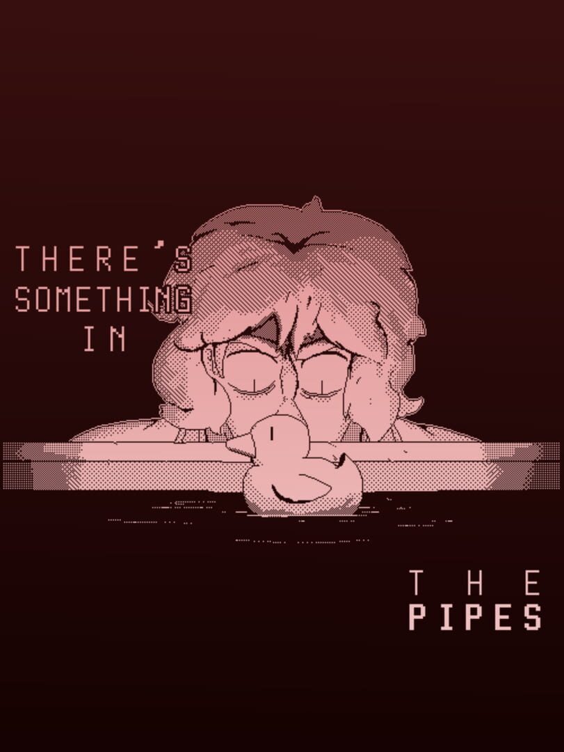 There's Something in the Pipes (2022)