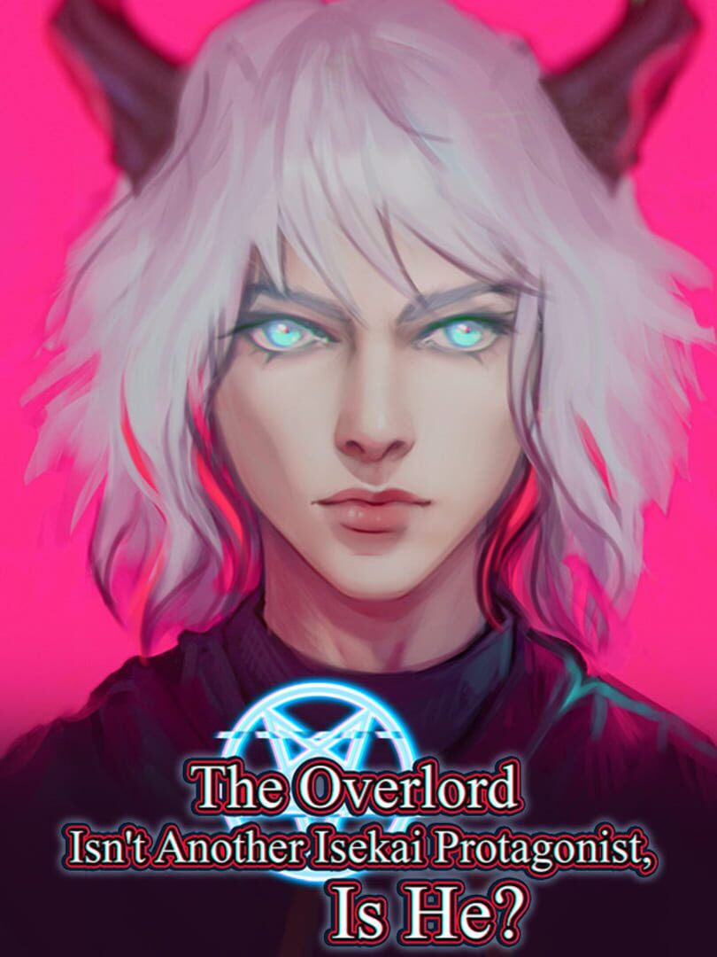 The Overlord Isn't Another Isekai Protagonist, Is He?: Chapter 1 (2023)