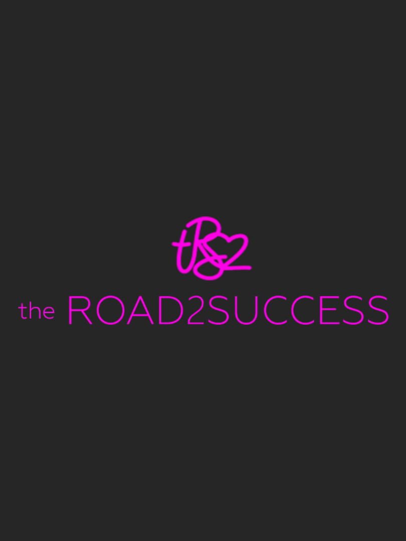 The Road 2 Success (2012)