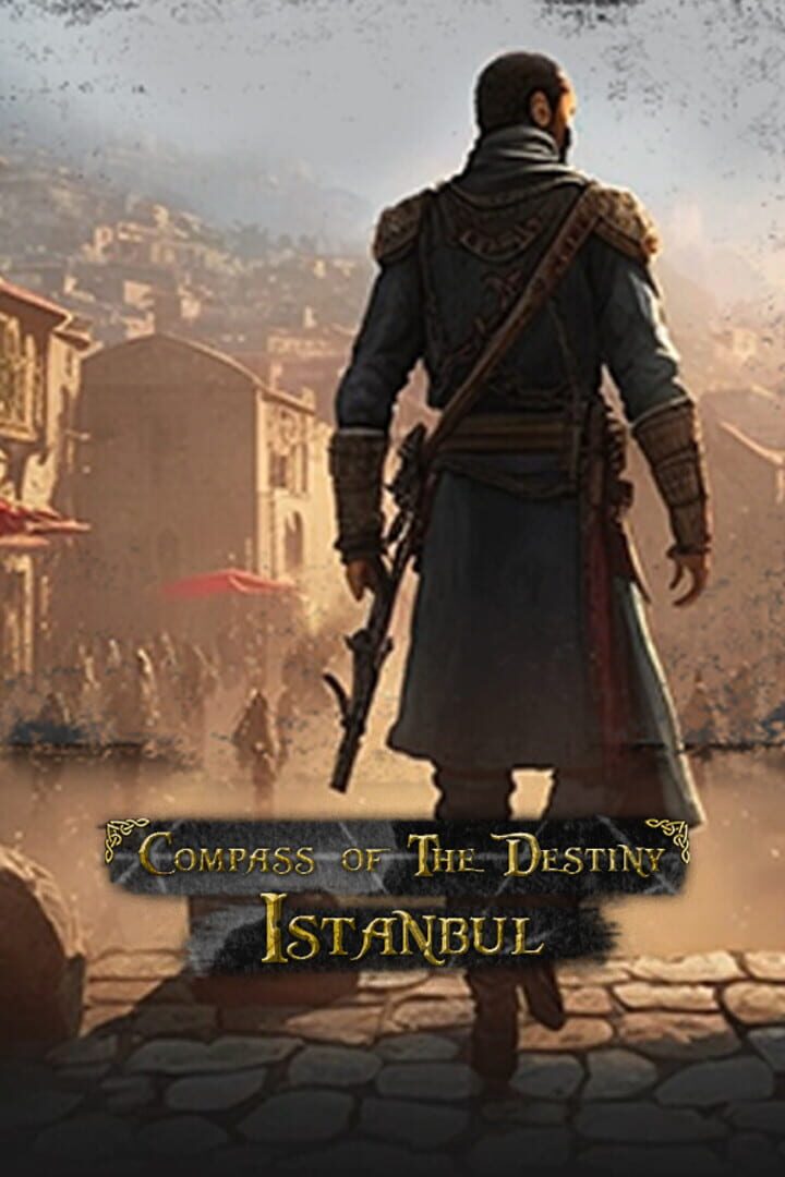 Compass of the Destiny: Istanbul (2023)