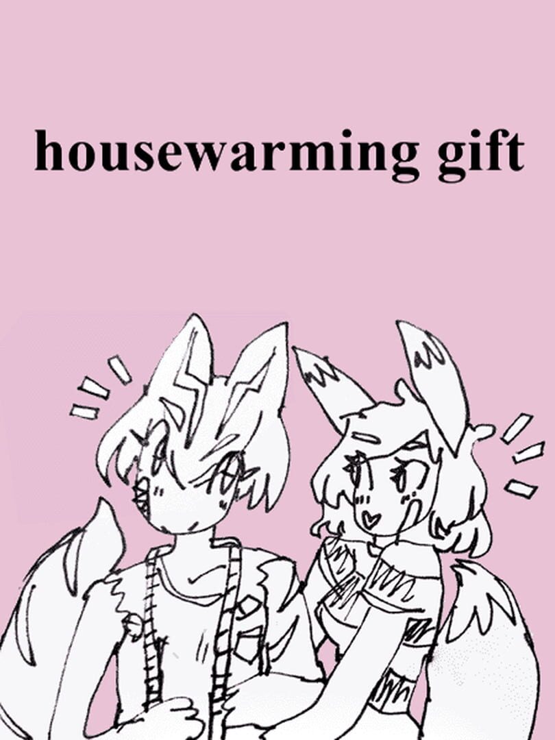 Housewarming Gift (2018)