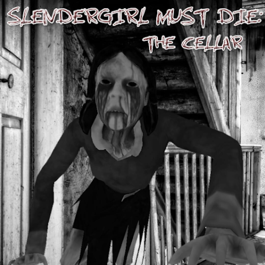 Slendrina Must Die: The Cellar (2016)