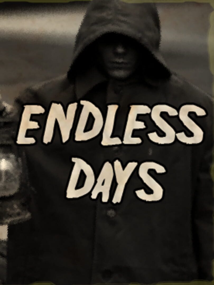 Endless Days (2022)