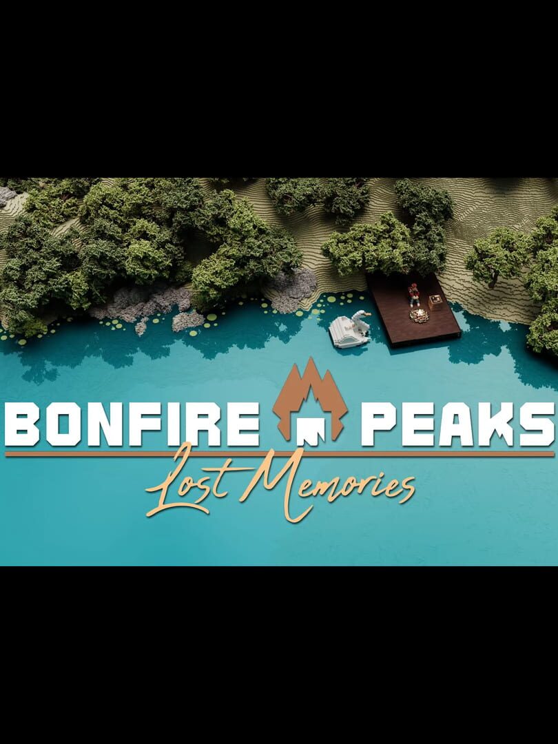 Bonfire Peaks: Lost Memories