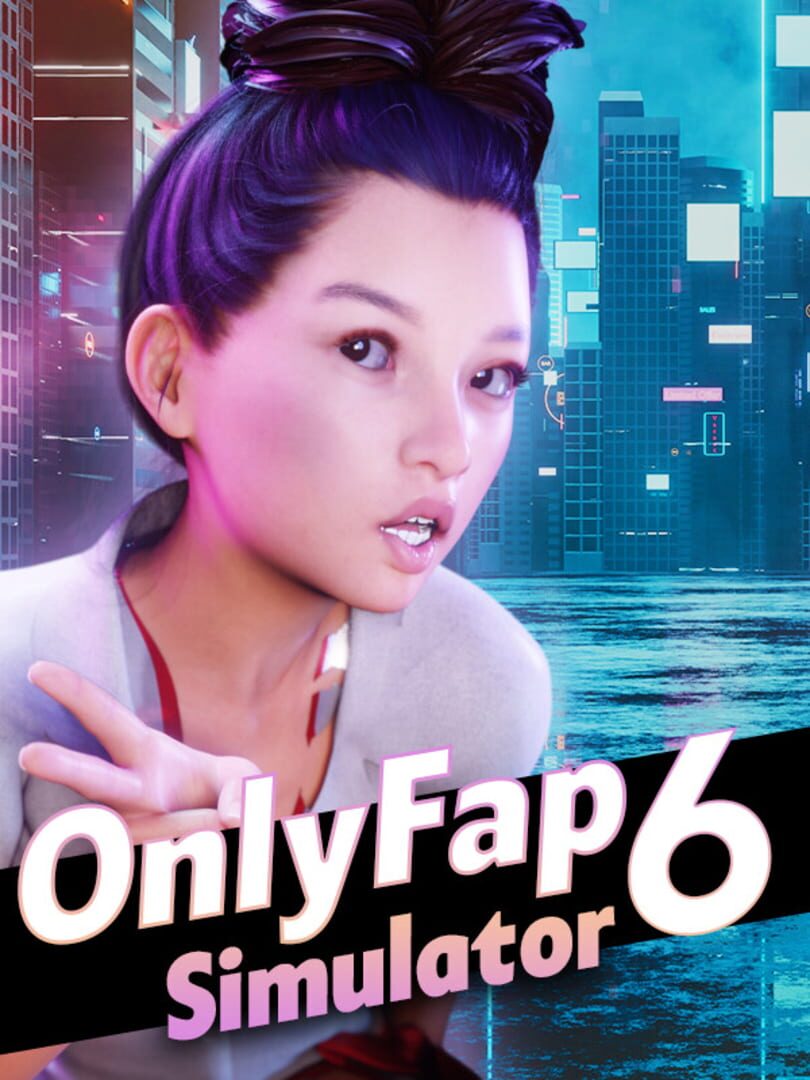 OnlyFap Simulator 6 (2023)