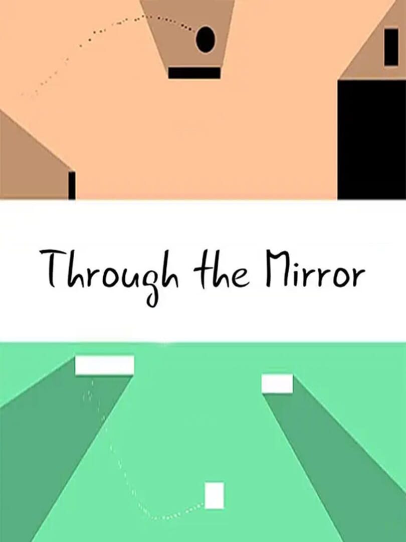 Through the Mirror (2017)