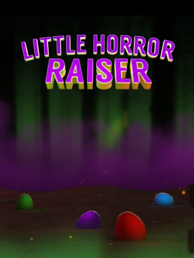 Little Horror Raiser