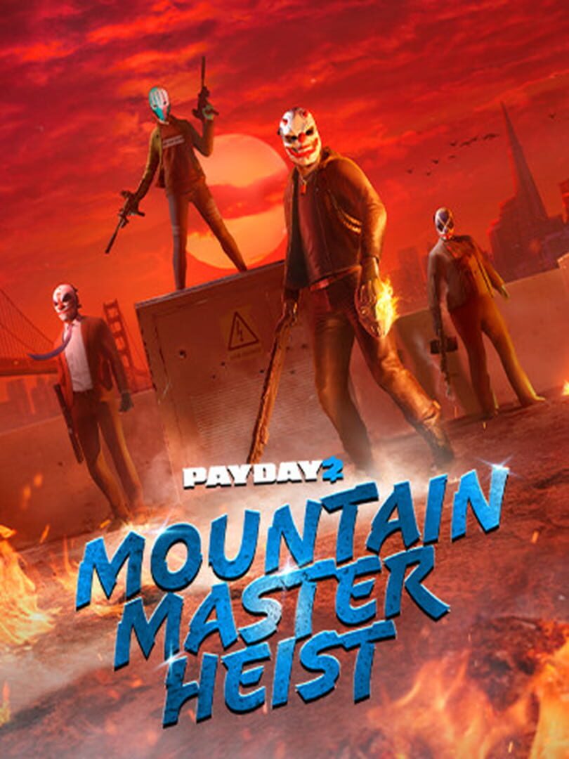 Payday 2: Mountain Master Heist (2022)