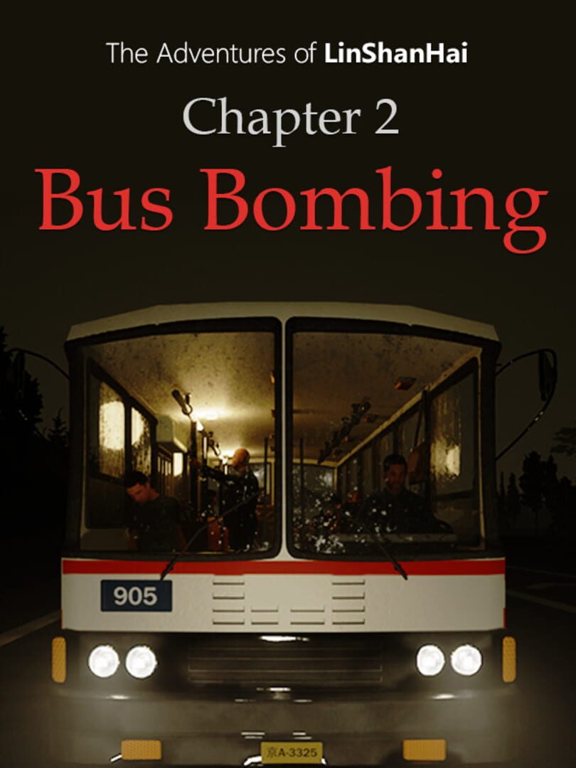 The Adventures of LinShanHai: Chapter 2 - Bus Bombing
